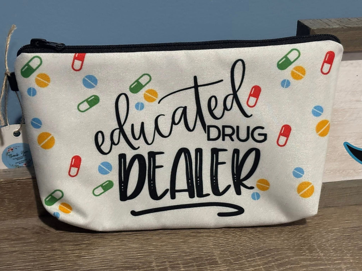 Educated Drug Dealer Pouch