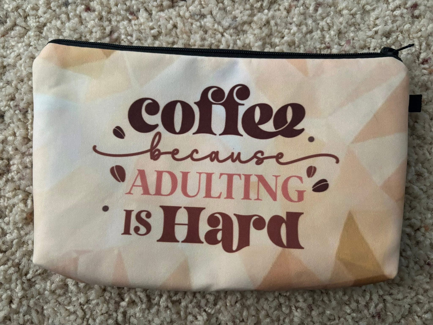 Coffee, Adulting is Hard Pouch