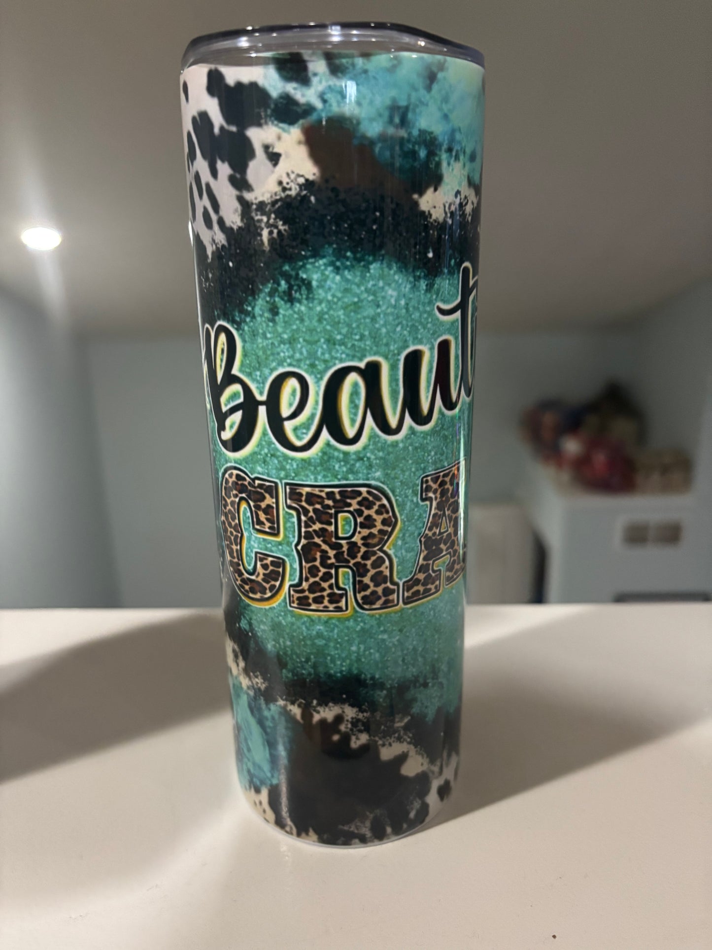 Beautiful Crazy Tumbler