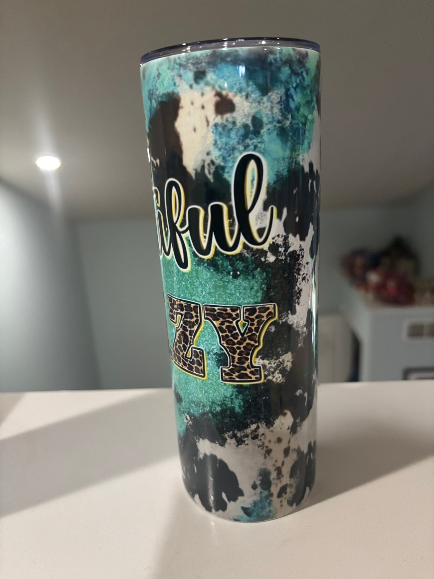 Beautiful Crazy Tumbler