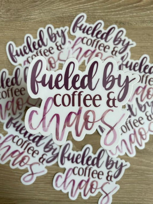Fueled by coffee and chaos Sticker | Coffee Lover Sticker | Daily Confidence Sticker , sticker gifts